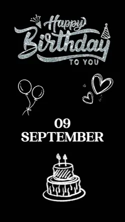 09 SEPTEMBER BDAY