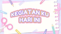 KEGIATAN SEKOLAH