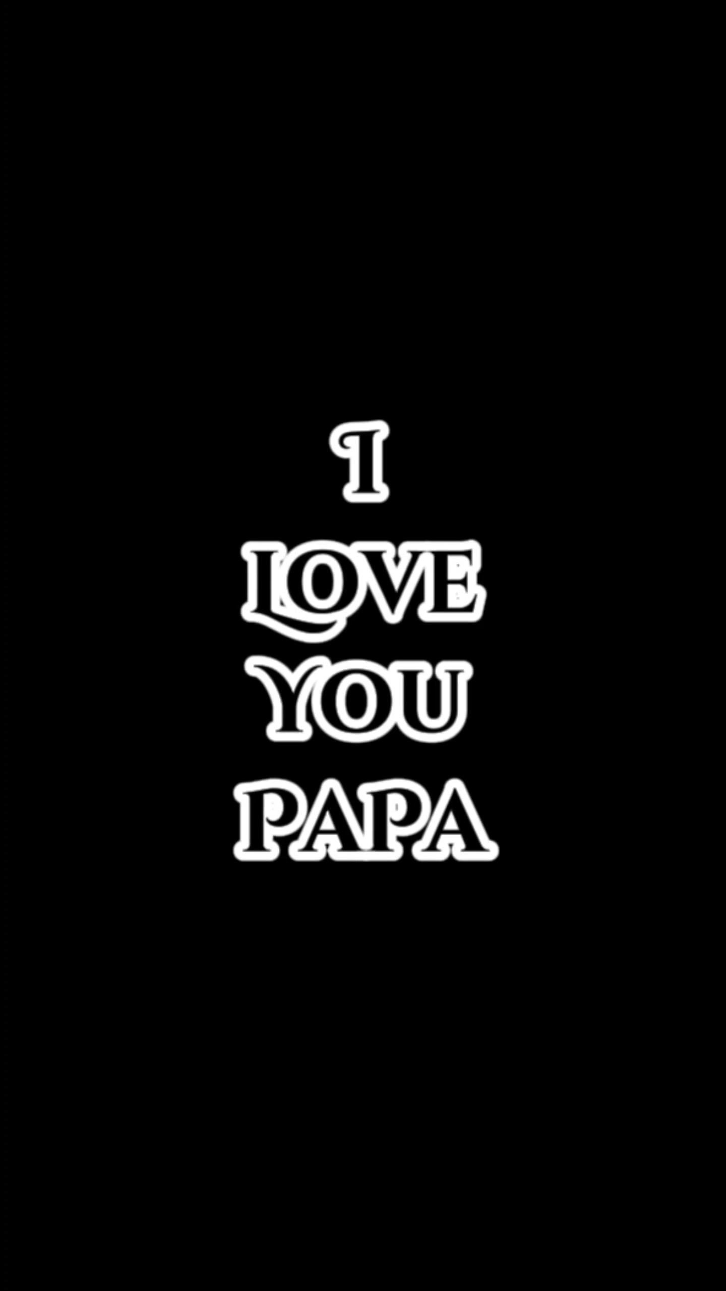I Love You PaPa