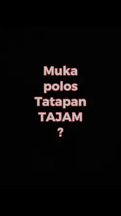 MUKA POLOS TATAPAN