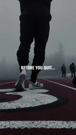 BEFORE YOU QUIT...