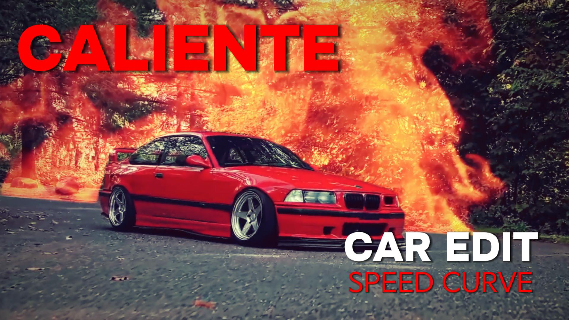 Caliente Car Edits
