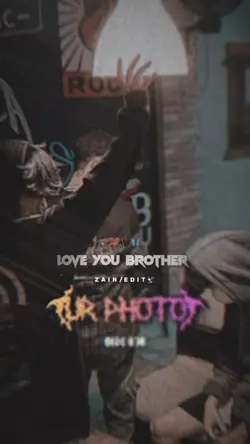LOVE YOU BROTHER 