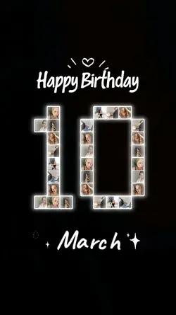 Birthday 10 March