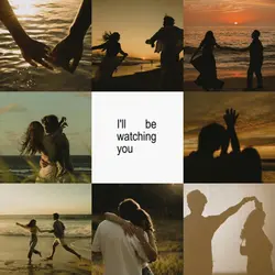 I'll be watching you