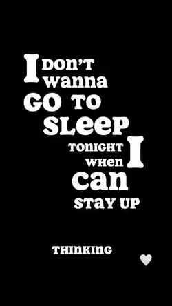 Stay up thinking