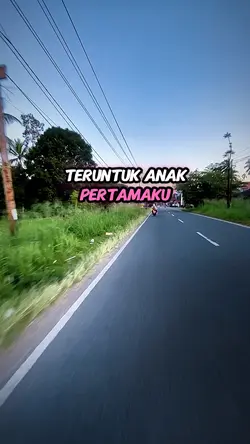 untuk anak pertamaku