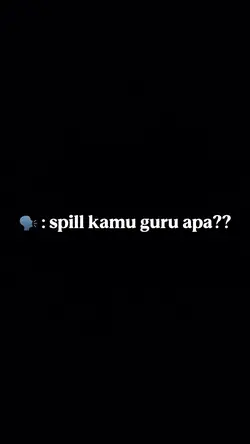 Kamu guru apa??