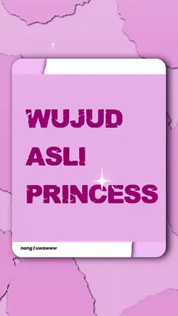 WUJUD ASLI PRINCESS
