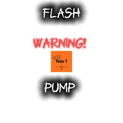 FLASH WARNING! PUMP