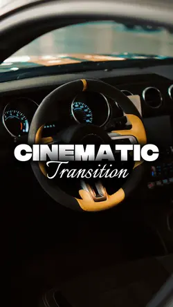 Cinematic Transition