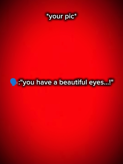 tu as de beaux yeux