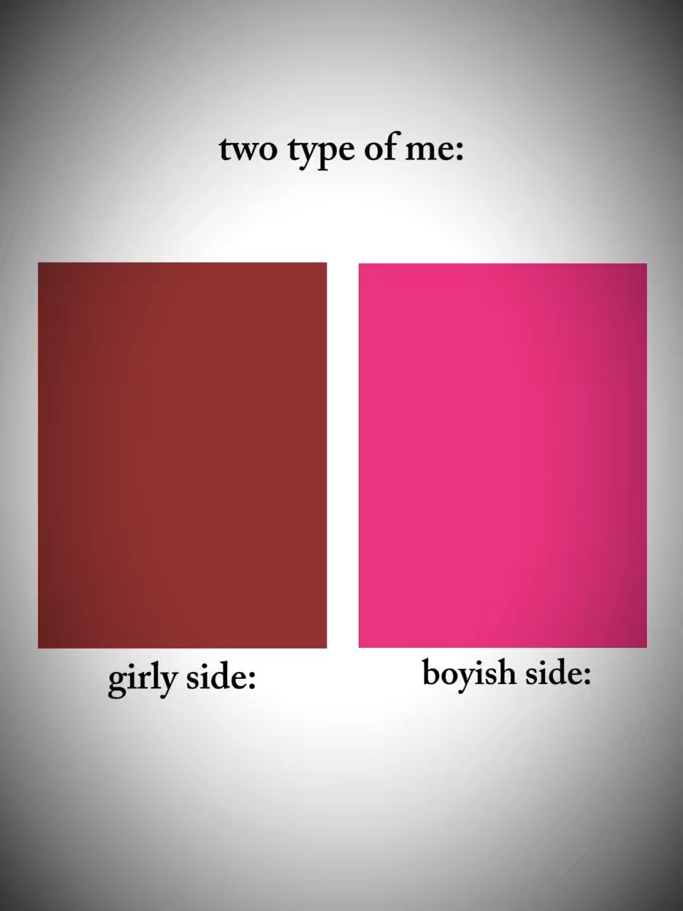 two type of me