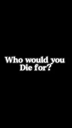 Die for ?