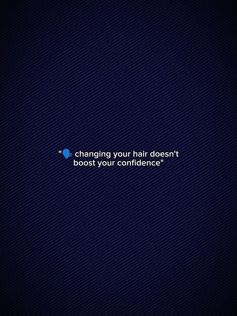 changing your hair? 
