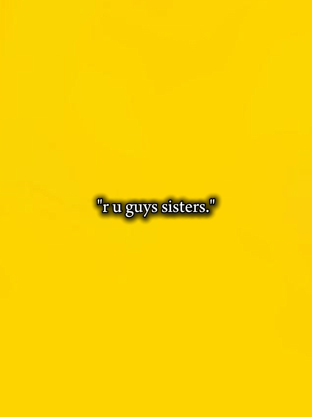 R u Jungs Schwester?