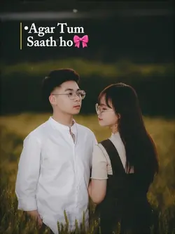 Agar Tum Saath Ho