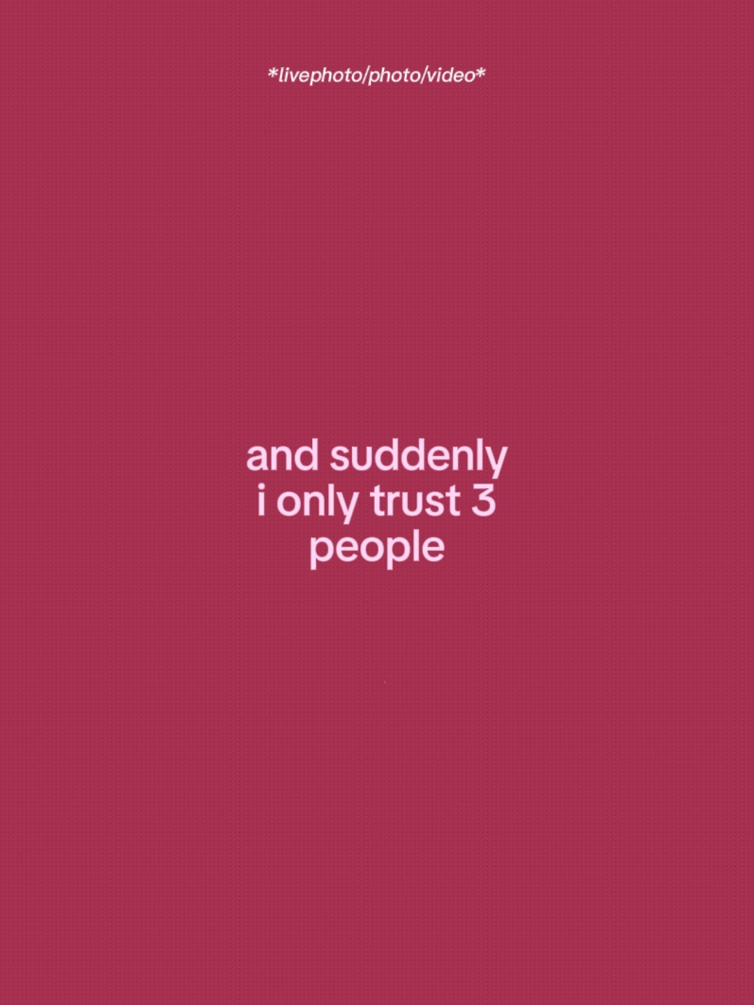 Trust 3 People. 