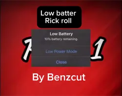 Low battery Rick rol