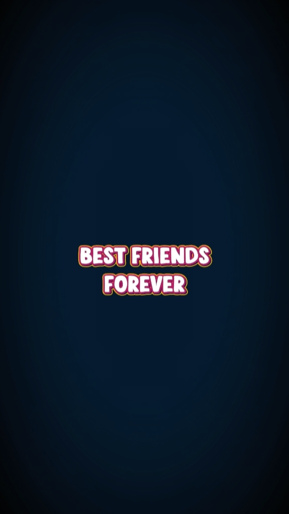 Best friends forever