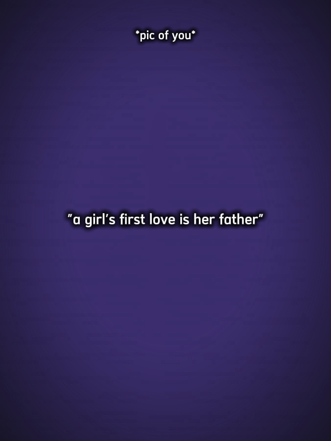 girlsfirstloveisdad