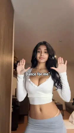 Dance for me🙌🏻