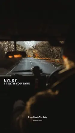Every breath u take