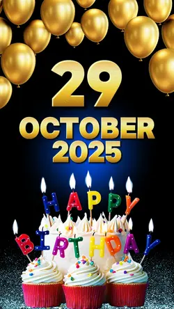 BIRTHDAY 29 OCTOBER 