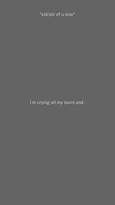 I'm crying all my 