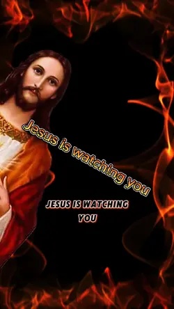 Jesus is watching!