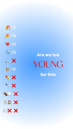 Too young for this