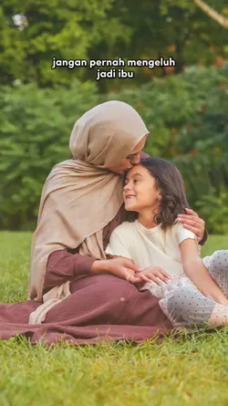 jgn mengeluh jd ibu