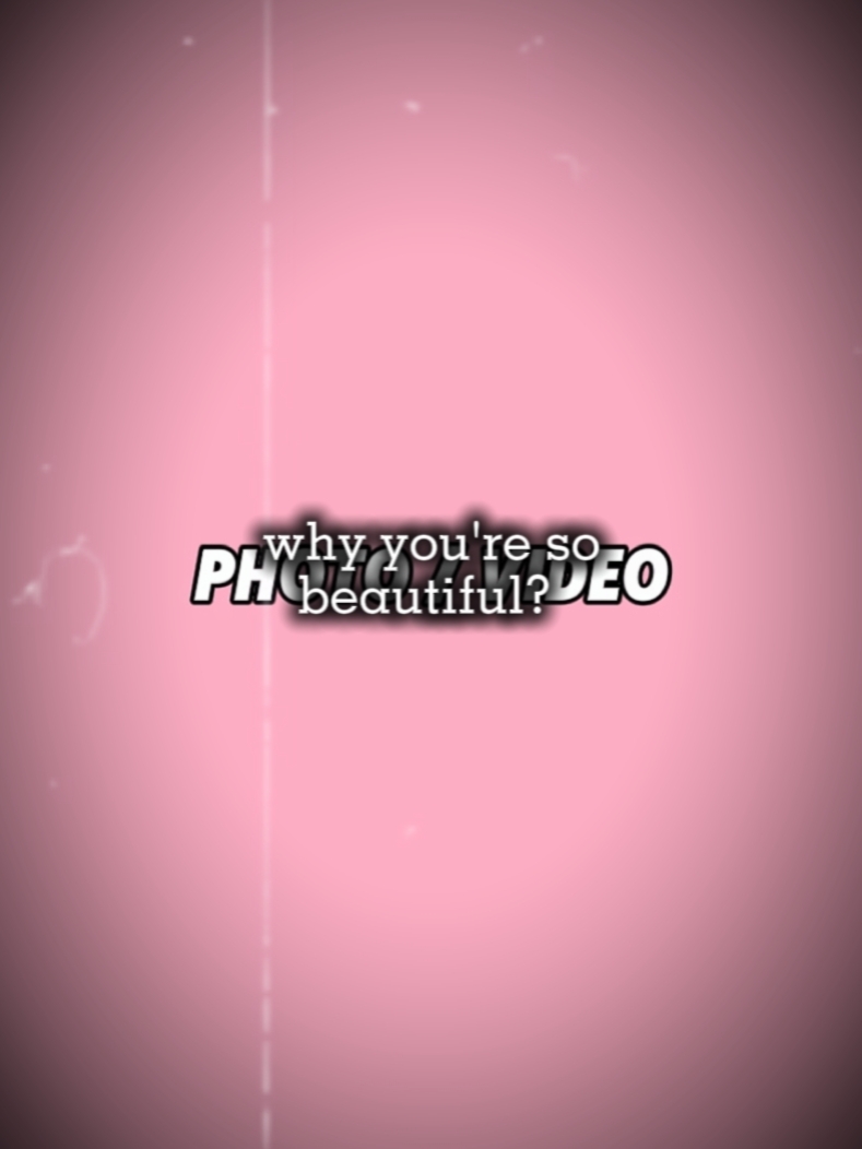 ¿Por qué eres tan hermosa?