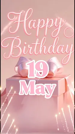 birthday 19 may
