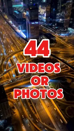 44 videos or photos 