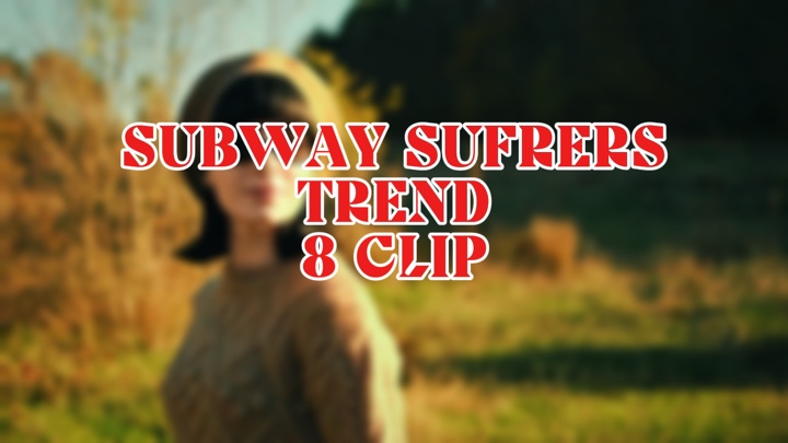 Subway Sufrers Trend