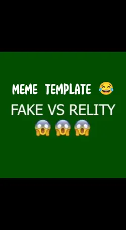 Fake vs Reality meme