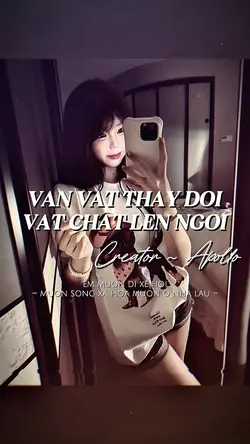 VẠN VẬT THAY ĐỔI VẬT