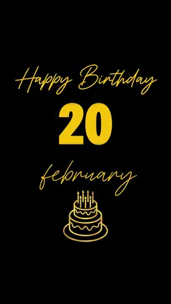 Birthday February 20