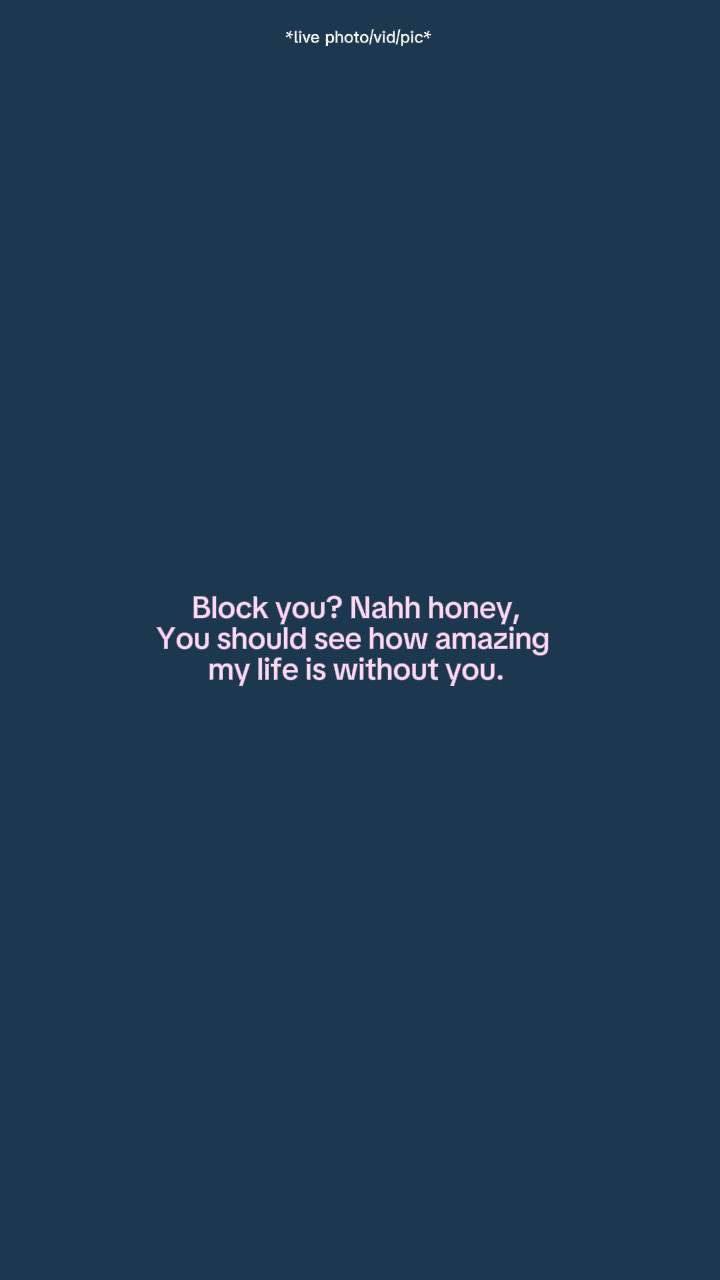 Block you?