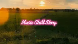 Music Chill Story