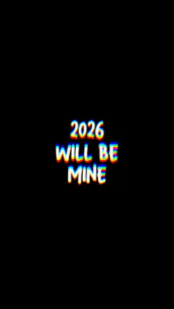2026 will be mine