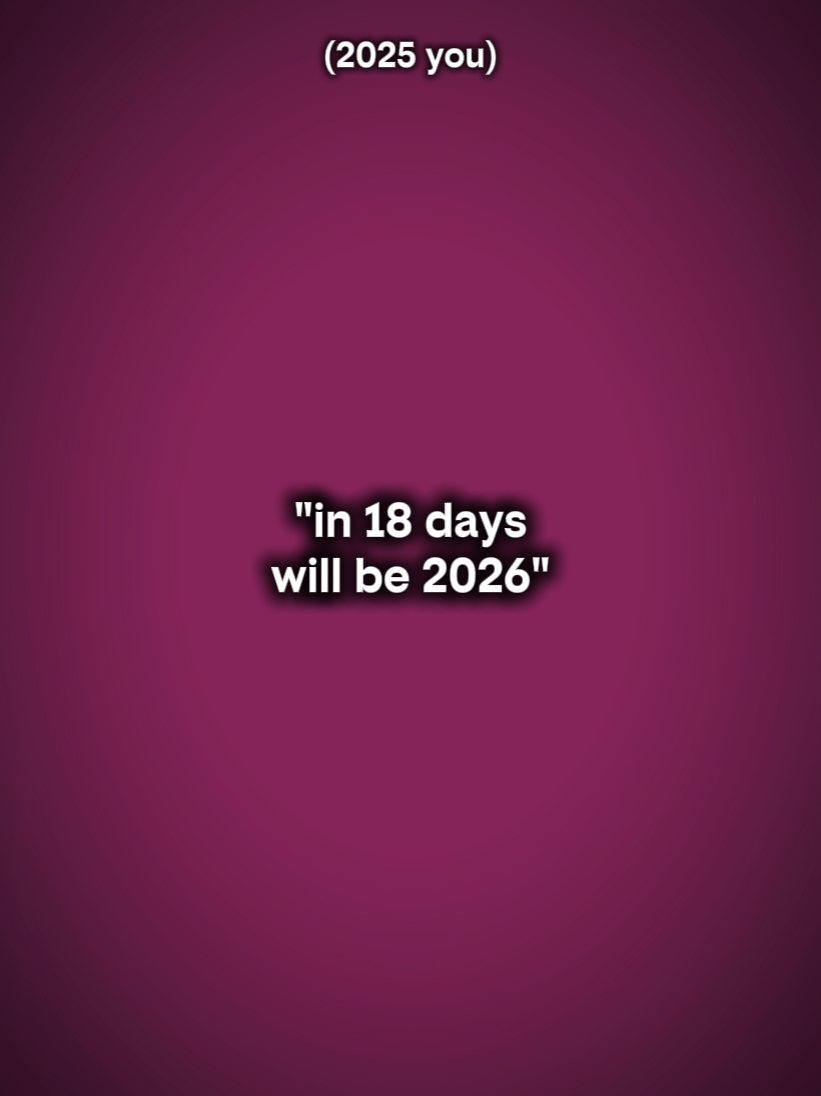 2026 is in 18 days