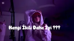 Hangi İkili Daha İyi