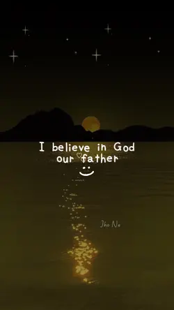 I Believe in God