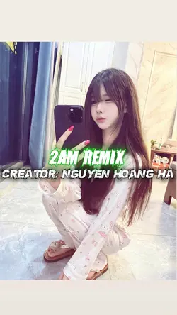 2AM remix