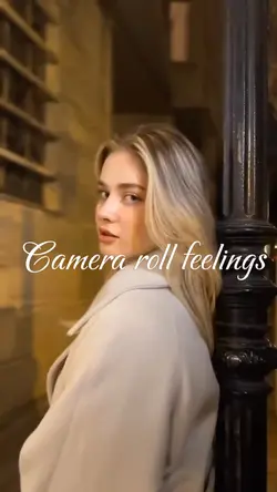 Camera roll feelings
