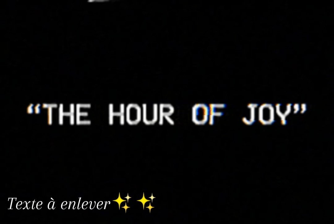 "L'heure de la joie"