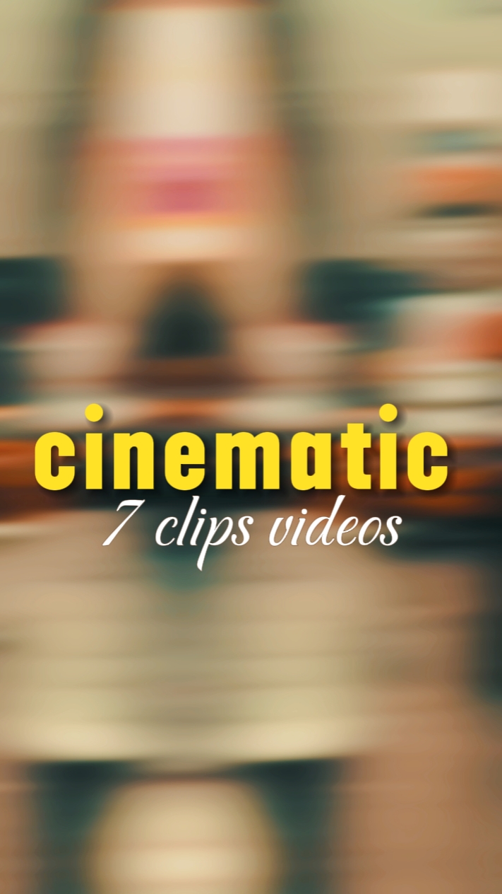 7 clips cinématiques 