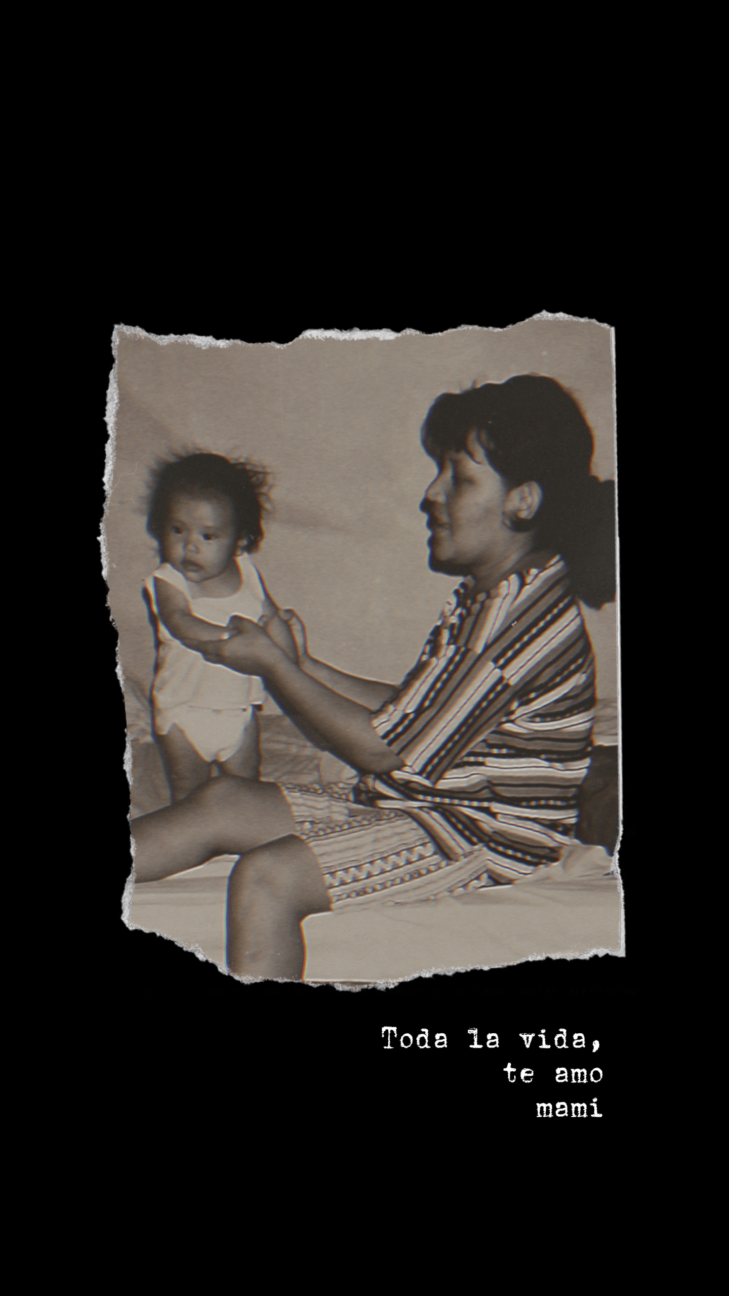 Toda la vida, mamá